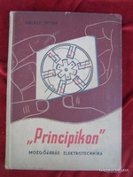 "Principikon" mozgóábrás elektrotechnika  Halász István  Terra, 1958  12 mozgóábrával és 28 rajzzal