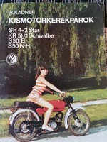 H. Kadner Kismotorkerékpárok  (S50-Schwalbe, stb). Melléklettel!