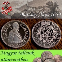 Magyar tallérok utánveretben Barcsay Ákos tallérja 1659 tiszta ezüst .999 PP 20 g
