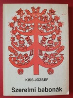 Kiss József- Szerelmi babonák