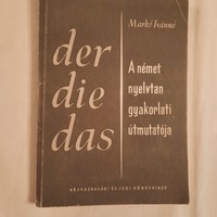 Markó Ivánné: A német nyelvtan gyakorlati útmutatója    1959