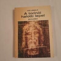 László Viz: the Shroud of Turin ecclesia iii. Edition 1985