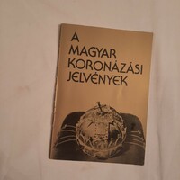 Lovag Zsuzsa: A magyar koronázási jelvények   Magyar Nemzeti Múzeum 1978