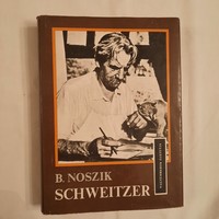 Borisz noszik: schweitzer's life journey of great people series kossuth publishing house 1975