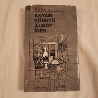 Sütő András: Anyám könnyű álmot ígér   Szépirodalmi Könyvkiadó 1981    második kiadás