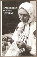Tari Lujza: Ismeretlen Moldvai Nótafák