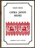 Nagy Olga: Cifra János Meséi