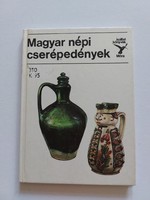 Kolibri Könyvek Móra Kiadó 1983 Magyar népi cserépedények