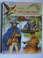 Móra Ferenc: A körtemuzsika (és más mesék) - Szendrei Tibor illusztrációival