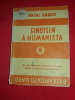 1945. Antal Gábor:Einstein, a humanista filozófiatörténeti könyv képek szerint Dante Könyvkiadó