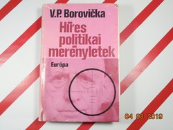 V.P. Borovicka : Híres politikai merényletek