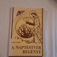 Luigi Ugoloni: A Naptestvér regénye    Assisi Szent Ferenc élete Szabadkai Ferences Rendház  1978