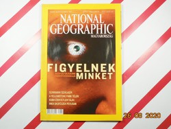 National Geographic : Figyelnek minket - 2003. november - 1. évfolyam 9. szám