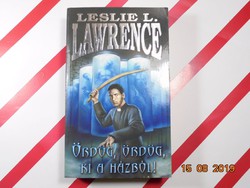 Leslie L. Lawrence : Ördög, ördög, ki a házból!