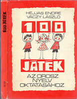 100 játék az orosz nyelv oktatásához - 1977 Héjjas Endre-Váczy László