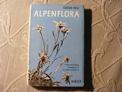 Alpenflora - Gustav Hegi - Bajorország, Ausztria és Svájc legelterjedtebb alpesi növényei 1958