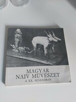 Magyar naiv művészet a XX században