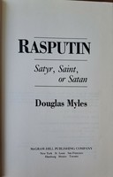 Rasputin: Satyr, Saint or Satan?