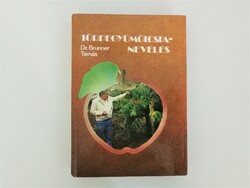 Dr. Brunner Tamás: Törpegyümölcsfa-nevelés - könyv (1982)