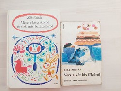 Zelk Zoltán: Vers a két kis fókáról és Mese a kiscsikóról és sok más barátunkról