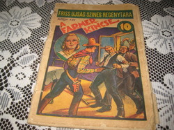 Rózsa Ede  : A farmer kincse   , régi népszerű  ún.   " ponyva regény  a 40 es évekből
