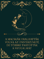 MACSKAUNIVERZUM - cicás vászonkép idézettel