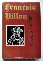 François Villon összes versei. Szántó Piroska illusztrációival