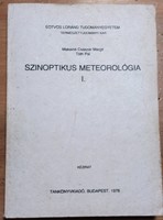 Szinoptikus meteorológiai I. - Makainé Császár Margit, Tóth Pál