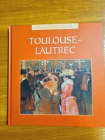 Toulouse - Lautrec -  Világhíres festők