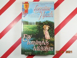 Corraine Heath: Egy botrányhős hálójában