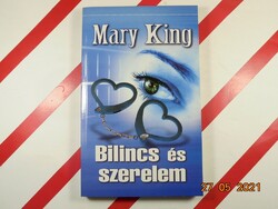 Mary King: Bilincs és szerelem