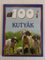 100 állomás - 100 kaland - KUTYÁK - ismeretterjesztő könyv gyerekeknek