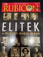 Rubicon -Elitek -A Horthy-Korszakban.-Történelmi magazin.