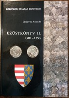 András Polnyeg: silver book ii. 1301-1395 House of Anjou