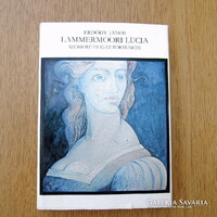 Lammermoori Lucia szomorú és igaz története - Erdődy János