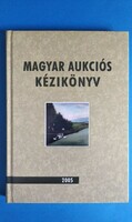 Magyar aukciós kézikönyv 2005 - Csányi Beáta