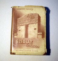 Sziriat oszlopai könyv Várkonyi Nándor Magyar Királyi Egyetemi Nyomda Bp. 1942 elsüllyedt kultúrák