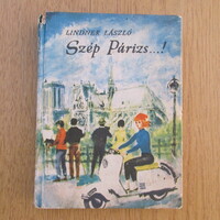 (1961) Nice Paris ...! - László Lindner (travel adventures)