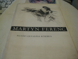 Martyn Ferenc  : Petöfi olvasása közben , mappa , Csorba György előszavával   20 db képpel