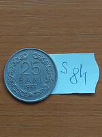 ROMÁNIA 25 BANI 1955 REPUBLICA POPULARA ROMINA  S84