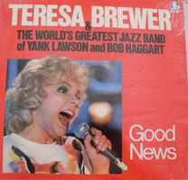 Teresa Brewer & The World's Greatest Jazzband of Yank Lawson and Bob Haggart - Good News (LP, Album)
