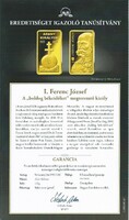 I. Ferenc József - színarany emlékérem az "Arany királyok" sorozatból