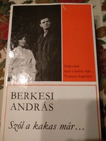 Berkesi András: Szól a kakas már, alkudható!