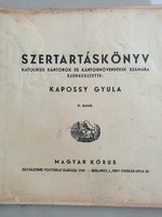 Kapossy Gyula: Szertartáskönyv 1937 katolikus kántorok és kántornövendékek számára