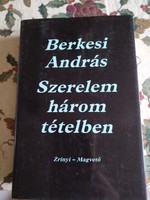 Berkesi András: Szerelem három tételben, alkudható!