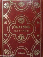 Díszkiadású aranyozott borító Jókai Mór: Egy az Isten regény könyv