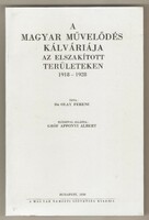 Ferenc Olay: the calvary of Hungarian culture in the separated territories 1918-28