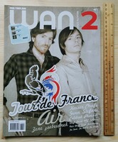 Wan2 magazin #57 2007 Air Gwen Stefani Good Bad Kaiser Chiefs Watch My Dying Péterfy Bori Ladytron