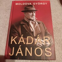 Kádár János  életrajz Moldova  György iro a szocializmusról