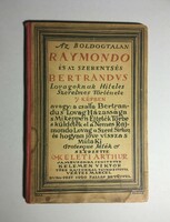 Keleti Arthur: Az boldogtalan Raymondo és az szerentsés Bertrandus Lovagoknak... (Dedikált) 1920